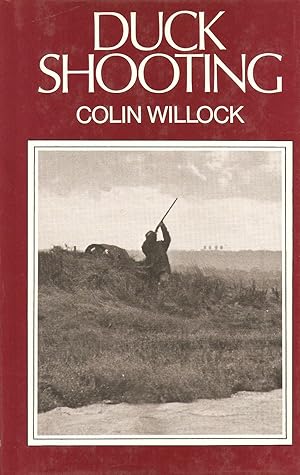 Seller image for DUCK SHOOTING. By Colin Willock. for sale by Coch-y-Bonddu Books Ltd