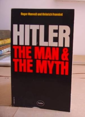 Bild des Verkufers fr Adolf Hitler - The Man And The Myth zum Verkauf von Eastleach Books