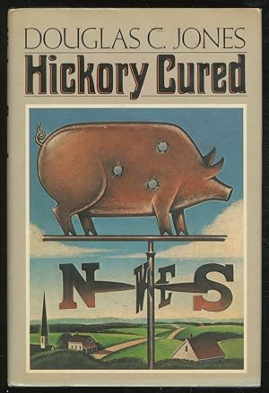 Bild des Verkufers fr Hickory Cured zum Verkauf von Between the Covers-Rare Books, Inc. ABAA
