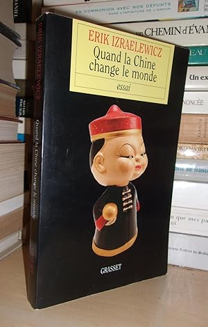 Seller image for QUAND LA CHINE CHANGE LE MONDE for sale by Planet's books