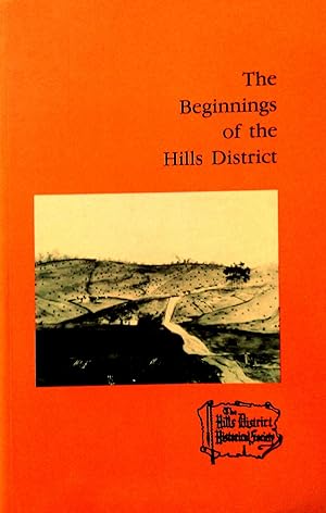 The Beginnings of the Hills District.