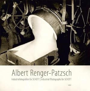 Bild des Verkufers fr Albert Renger-Patzsch - Industriefotografien fr SCHOTT zum Verkauf von AHA-BUCH GmbH