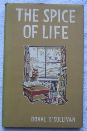 Imagen del vendedor de The Spice of Life and other essays a la venta por Glenbower Books