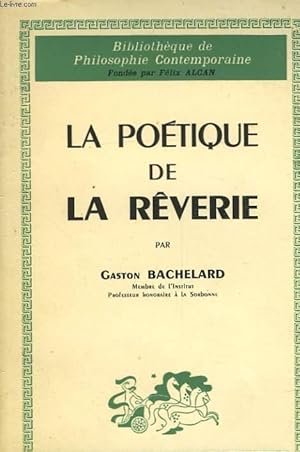 Bild des Verkufers fr LA POETIQUE DE LA REVERIE zum Verkauf von Le-Livre