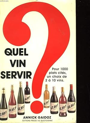 Image du vendeur pour QUEL VIN SERVIR? mis en vente par Le-Livre