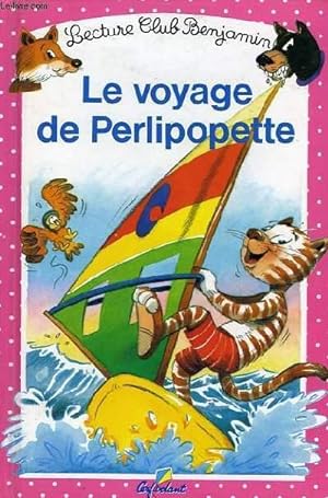 Bild des Verkufers fr LE VOYAGE DE PERLIPOPETTE zum Verkauf von Le-Livre