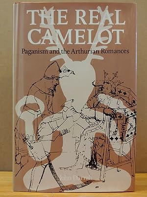 Seller image for The Real Camelot: Paganism and the Arthurian Romances for sale by H.S. Bailey