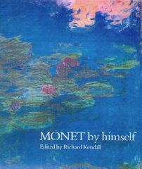Bild des Verkufers fr Monet By Himself zum Verkauf von Alpha 2 Omega Books BA