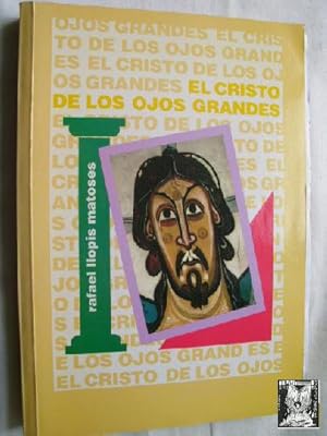 Imagen del vendedor de EL CRISTO DE LOS OJOS GRANDES a la venta por Librera Maestro Gozalbo