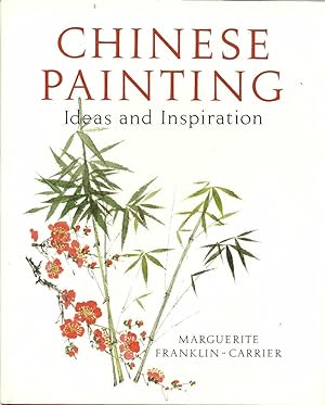 Image du vendeur pour Chinese Painting: Ideas and Inspiration mis en vente par The Book Junction