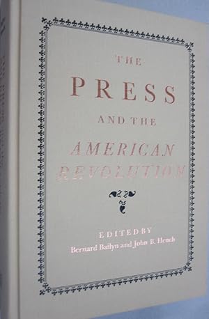 Image du vendeur pour Press and the American Revolution mis en vente par Midway Book Store (ABAA)