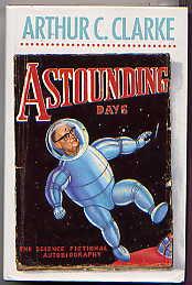 Immagine del venditore per ASTOUNDING DAYS: The Science Fictional Autobiography venduto da TARPAULIN BOOKS AND COMICS