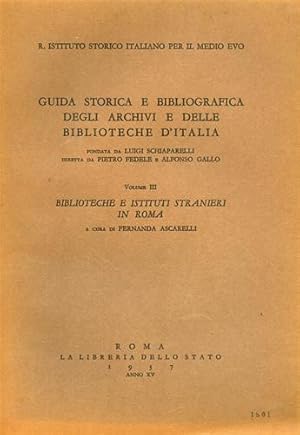 Bild des Verkufers fr Biblioteche e Istituti stranieri in Roma. zum Verkauf von FIRENZELIBRI SRL