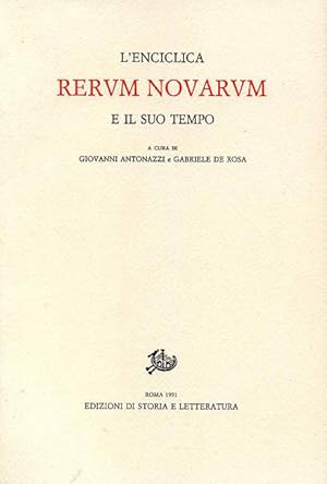 Seller image for L'enciclica Rerum Novarum e il suo tempo. for sale by FIRENZELIBRI SRL