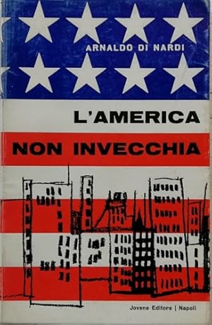 Imagen del vendedor de L'america non invecchia. a la venta por FIRENZELIBRI SRL