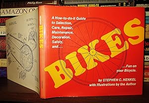 Seller image for BIKES A How-To-Do-It Guide to Selection, Care, Repair, Maintenance, Decoration, Safety and Fun on Your Bicycle for sale by Rare Book Cellar