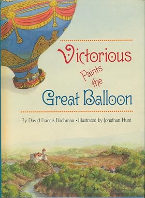 Seller image for Victorious Paints the Great Balloon for sale by Bud Plant & Hutchison Books