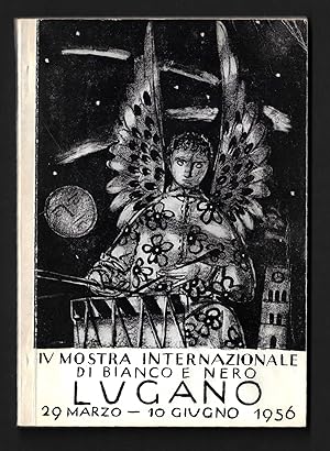 Seller image for IV MOSTRA INTERNAZIONALE DI BIANCO E NERO - LUGANO 29 marzo - 10 giugno 1956 for sale by ART...on paper - 20th Century Art Books