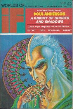 Bild des Verkufers fr IF Worlds of Science Fiction: October, Oct. 1974 ("A Knight of Ghosts and Shadows") zum Verkauf von Books from the Crypt
