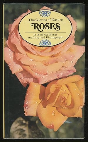 Bild des Verkufers fr The Glories of Nature : Roses zum Verkauf von Between the Covers-Rare Books, Inc. ABAA
