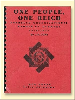 Image du vendeur pour One People, One Reich Enameled Organizational Badges of Germany 1918 -1945 mis en vente par Catron Grant Books