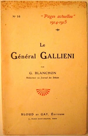Le Général Gallieni N° 16 "Pages actuelles 1914-1915"