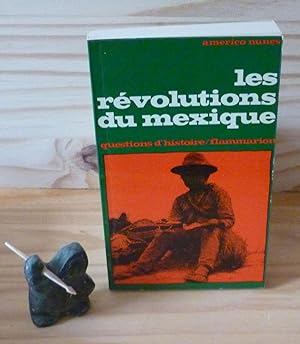 Les révolutions du Mexique, questions d'histoire, Paris, Flammarion, 1975.