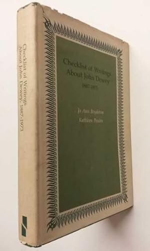 Imagen del vendedor de Checklist of Writings about John Dewey : 1887-1973 a la venta por Maynard & Bradley