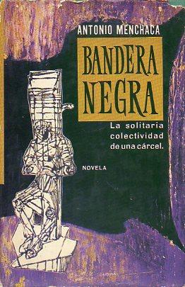 Imagen del vendedor de BANDERA NEGRA. 1 edicin. a la venta por angeles sancha libros