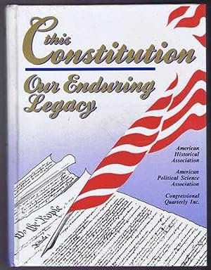 Imagen del vendedor de This Constitution, Our Enduring Legacy a la venta por Bailgate Books Ltd