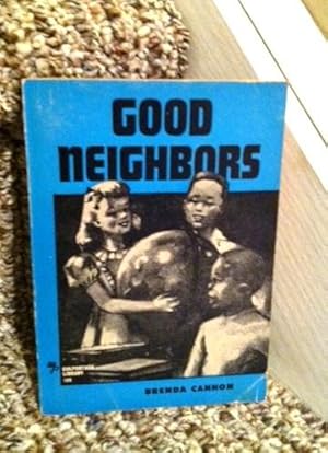 Imagen del vendedor de Good Neighbors a la venta por Henry E. Lehrich