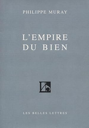 Imagen del vendedor de L'Empire du Bien a la venta por Philip Smith, Bookseller