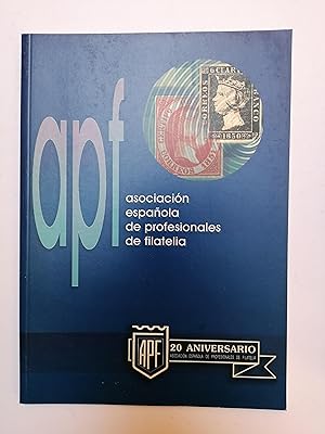 Imagen del vendedor de 20 aniversario de la Asociacin Espaola de Profesionales de Filatelia A.P.F. a la venta por Perolibros S.L.