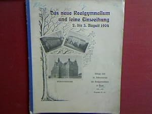 Bild des Verkufers fr Das neue Realgymnasium und seine Einweihung 2. bis 3. August 1904. - in : Anlage zum 36. Jahresbericht des Realgymnasiums zu lzen 1904 - 1905 (Progr. Nr. 390). zum Verkauf von books4less (Versandantiquariat Petra Gros GmbH & Co. KG)