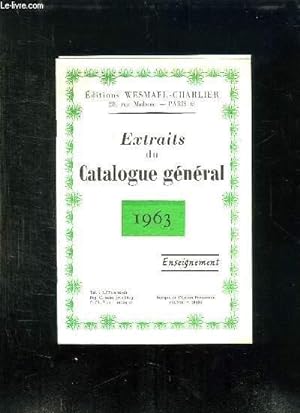 Bild des Verkufers fr EXTRAITS DU CATALOGUE GENERAL. 1963. ENSEIGNEMENT. zum Verkauf von Le-Livre