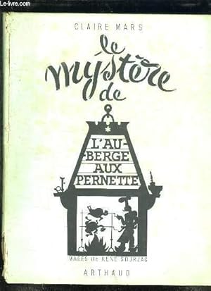 Bild des Verkufers fr LE MYSTERE DE L AUBERGE AUX PERNETTE. zum Verkauf von Le-Livre