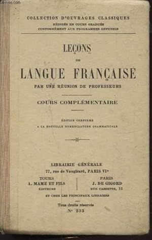 Seller image for LECONS DE LANGUE FRANCAISE PAR UNE REUNION DE PROFESSEURS COURS COMPLEMENTAIRE for sale by Le-Livre