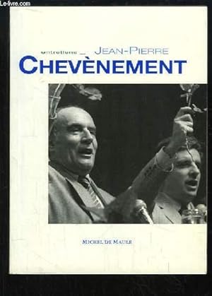 Bild des Verkufers fr Entretiens - Jean-Pierre Chvnement. zum Verkauf von Le-Livre