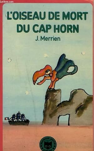 Bild des Verkufers fr L'OISEAU DE MORT DU CAP HORN zum Verkauf von Le-Livre