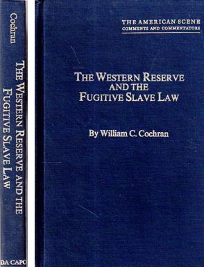 The Western Reserve and the Fugitive Slave Law: A Prelude to the Civil War