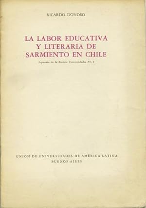 Immagine del venditore per La labor educativa y literaria de sarmiento en Chile venduto da Kaaterskill Books, ABAA/ILAB