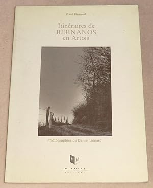 Image du vendeur pour ITINERAIRES DE BERNANOS EN ARTOIS mis en vente par LE BOUQUINISTE