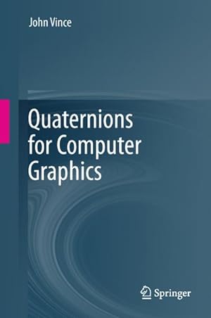 Imagen del vendedor de Quaternions for Computer Graphics a la venta por AHA-BUCH GmbH