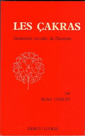 Imagen del vendedor de Les cakras: L'anatomie Occulte De L'homme a la venta por Librairie l'Aspidistra