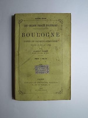 Seller image for Boulogne d'aprs les documents authentiques runis et mis en ordre. for sale by Librairie Aubry