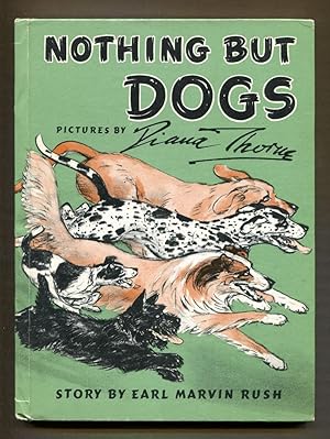 Nothing But Dogs: Rush, Earl Marvin & Thorne, Diana