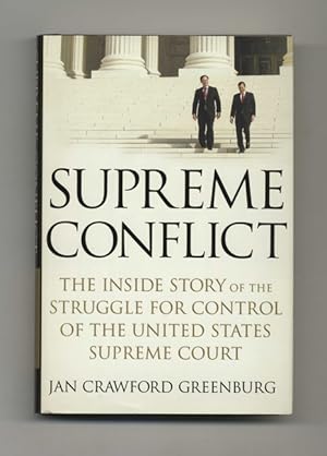 Immagine del venditore per Supreme Conflict: the Inside Story of the Struggle for Control of the United States Supreme Court - 1st Edition/1st Printing venduto da Books Tell You Why  -  ABAA/ILAB