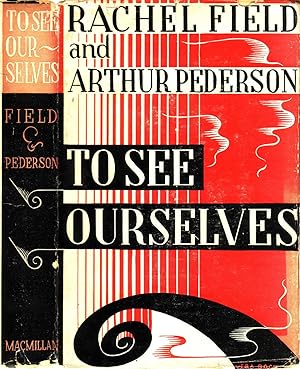 TO SEE OURSELVES.