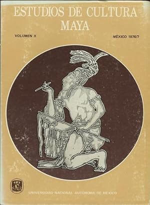 Estudios de Cultura Maya. Volumen X, Mexico 1976/7