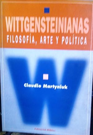 Imagen del vendedor de Wittgensteinianas. Filosofa, Arte y Poltica a la venta por Librera Monte Sarmiento